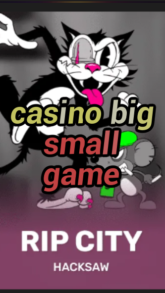 casino big small game-3xn3u5udepyz9m9w5iat.com